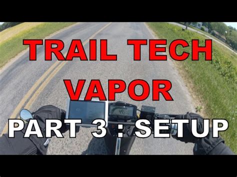 10 Tips For Mastering The Trail Tech Vapor Manual