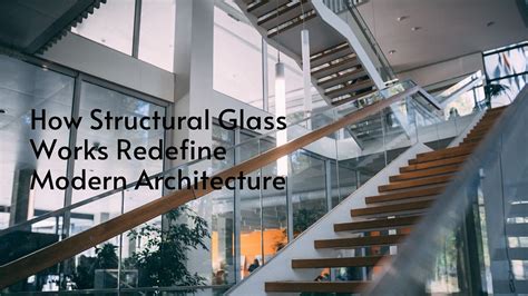 5 Ways High Tech Glassworks Redefine Modern Architecture