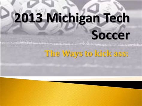 5 Ways To Excel At Michigan Tech Soccer