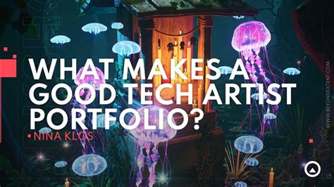 7 Essential Pieces For A Tech Artist Portfolio