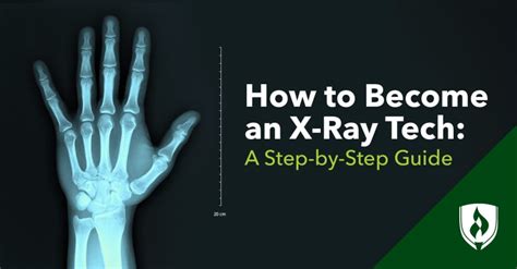 7 Steps To Become An X-Ray Tech In California