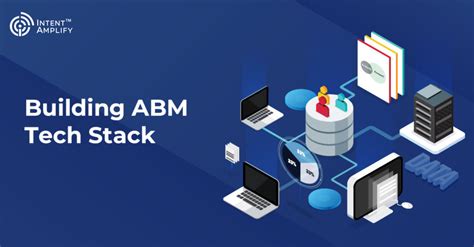 Building The Ultimate Abm Tech Stack