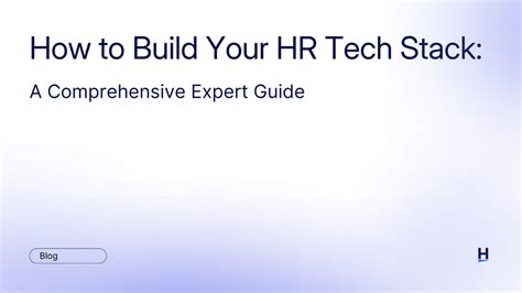 Building The Ultimate Hr Tech Stack For Success