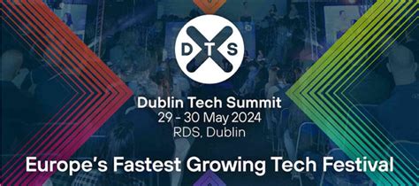 Dublin Tech Summit 2024: Innovation At Its Finest