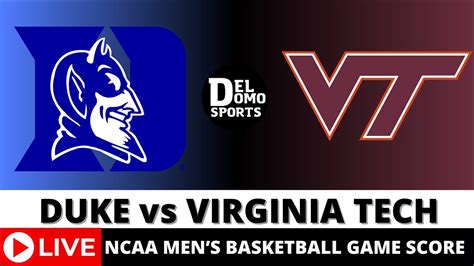 Duke Vs Virginia Tech Basketball Score Live Update