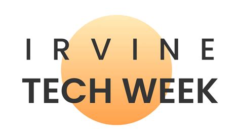 Irvine Tech Week 2024: Unlocking Innovation & Growth