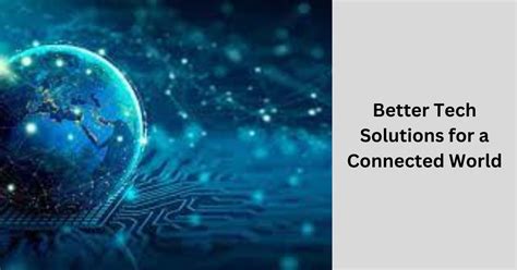 Peer Tech Solutions For A Connected World