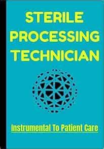 Sterile Processing Tech Books: Essential Guides For Professionals