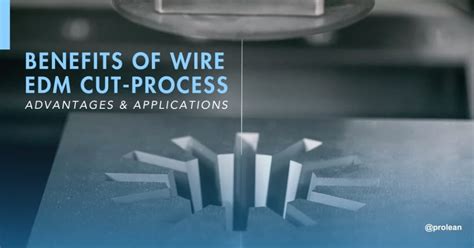 Unlocking 5 Advantages Of Wire Tech Edm Inc