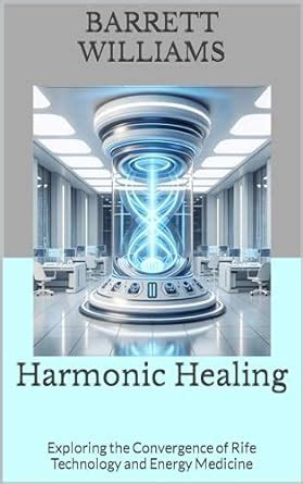 Unlocking Resonance Technology: The Future Of Energy Healing