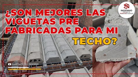 Viguetas Para Techo: Mejora La Estructura De Tu Hogar